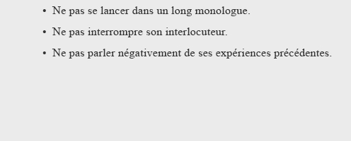 A éviter lors d'un entretien A éviter lors d'un entretien