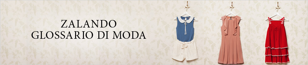 Glossario di moda di Zalando.it